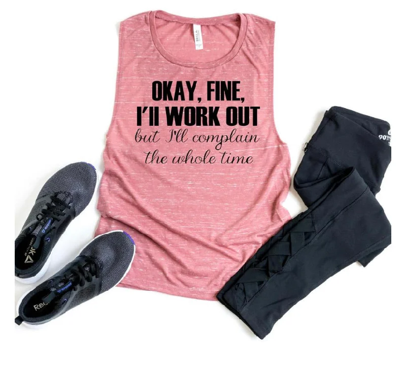 Okay,fine. I’ll work out