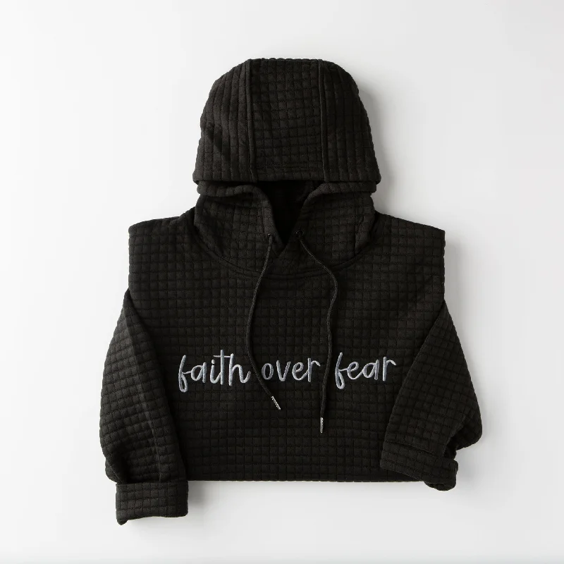 Faith Over Fear Quilted Hoodie