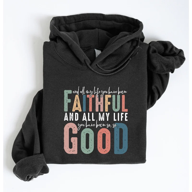 Faithful, Good Pullover Hoodie