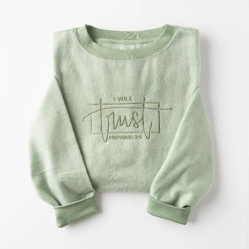 Embroidered I Will Trust Fuzzy Sweatshirt